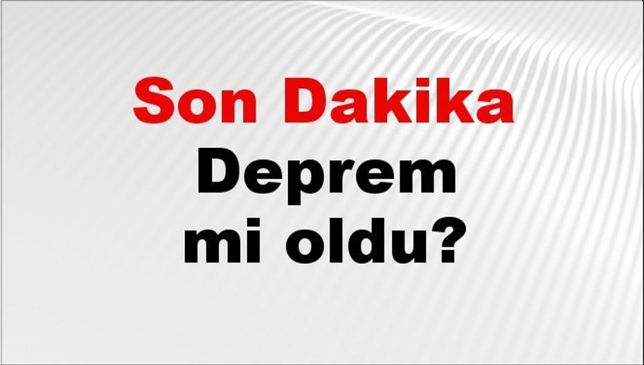 24 Ağustos 2026 Güncel Deprem Durumu ve Son Dakikalar