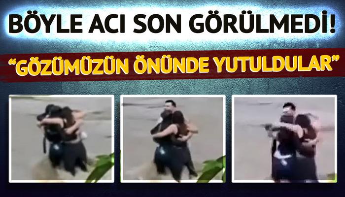 Üçlü ölüme direnmek için birbirine sarıldı!  Azgın sel sularının yuttuğu arkadaşların son anları yürekleri dağladı.