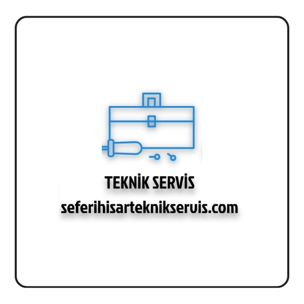 Seferihisar Teknik Servisi