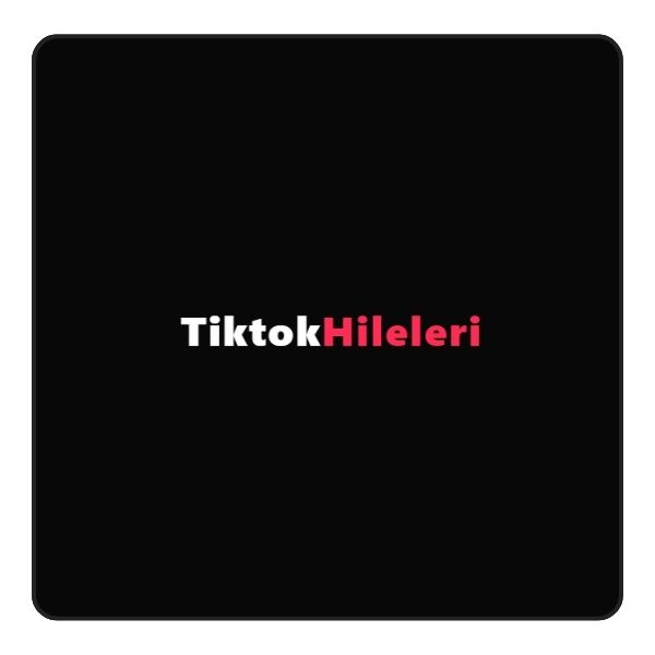 Tiktok Hileleri